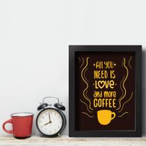 Quadro Cozinha Frase Café More Coffee 22x32cm Moldura Preta