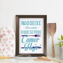 Quadro Cozinha Frase Não deixe para amanhã 33x43 Moldura Marrom - Quartinhos