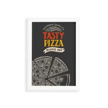 Quadro Cozinha Pizza Frase Tasty Moldura Branca 33x43cm