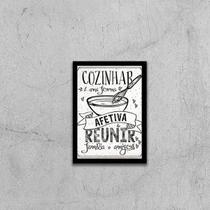 Quadro Cozinhar e Reunir Família e Amigos 24x18cm Quadro Cozinhar e Reunir Família e Amigos 24x18cm