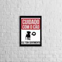 Quadro Cuidado Com o Cão. Ele Tem Sentimentos 45x34cm - com vidro