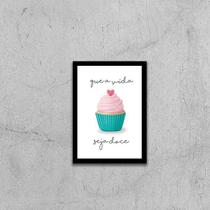 Quadro CupCake - Que a Vida Seja Doce 33x24cm - com vidro