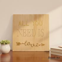 Quadro de Madeira All You Need Is Love