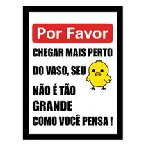 Quadro Decora para Banheiro "Por Favor Chegar mais perto." Quadro Decora para Banheiro "Por Favor Chegar mais perto."