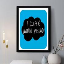 Quadro Decorativo A Culpa é Minha Mesmo 33x24cm - com vidro Quadro Decorativo A Culpa é Minha Mesmo 33x24cm - com vidro