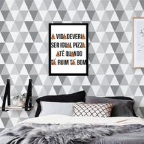 Quadro Decorativo A Vida Deveria Ser Igual Pizza 45x34cm Quadro Decorativo A Vida Deveria Ser Igual Pizza 45x34cm