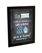 Quadro Decorativo A4 Cozinha Se Se Sentir Vazio É Fome Poster