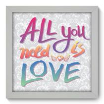 Quadro Decorativo - All you need - 22cm x 22cm - 017qdrb Quadro Decorativo - All you need - 22cm x 22cm - 017qdrb
