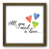 Quadro Decorativo - All You Need - 33cm x 33cm - 067qdrm Quadro Decorativo - All You Need - 33cm x 33cm - 067qdrm