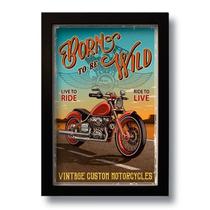 Quadro Decorativo Born To Be Wild Vintage 33x43 cm