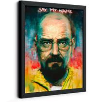 Quadro Decorativo Breaking Bad Say My Name