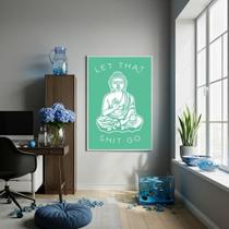 Quadro Decorativo Buda Let That Shit Go - 70X50Cm
