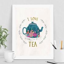Quadro Decorativo Chá I LoveTea 24x18cm - com vidro