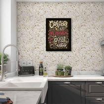 Quadro Decorativo Coffee Is Always A Good Idea 34x23cm