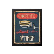 Quadro Decorativo Coffee Is Liquid Optimism 34X23Cm