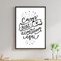 Quadro Decorativo Coisas Boas Acontecem Por Aqui 34X23Cm Moldura Branca