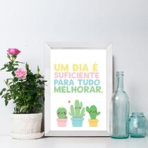 Quadro Decorativo com Moldura Branca Um dia é suficiente 33x43cm