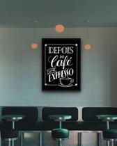 Quadro Decorativo Depois do Café Eu Me Expresso - 70x50cm