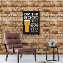Quadro Decorativo Drink Good Beer With Good Friends Quadro Decorativo Drink Good Beer With Good Friends