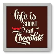 Quadro Decorativo - Eat Chocolate - 22cm x 22cm - 030qdrb