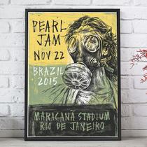 Quadro Decorativo Emoldurado Pearl Jam Em Brasil Poster Para sala quarto - Tribos