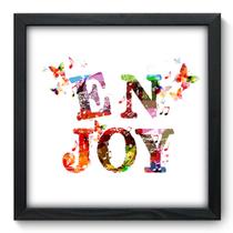 Quadro Decorativo - Enjoy - 33cm x 33cm - 168qdrp