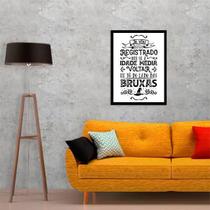 Quadro Decorativo Eu Tô Do Lado Das Bruxas 34x23Cm