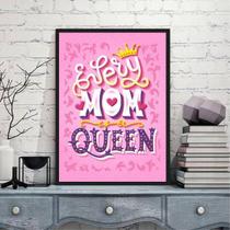 Quadro Decorativo Every Mom Is A Queen 45X34Cm