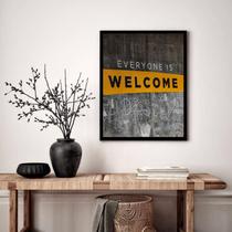 Quadro Decorativo Everyone Is Welcome - 70x50cm