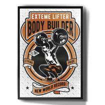 Quadro Decorativo Extreme Lifter Bodybuilder Academia