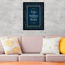 Quadro Decorativo Faça Seus Sonhos Se Tornarem Reais 34x23cm