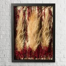 Quadro Decorativo Flores Secas Capim dos Pampas 30x42 Quadro Decorativo Flores Secas Capim dos Pampas 30x42