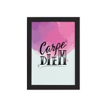 Quadro Decorativo Frase Carpe Diem Moldura Preta 22x32cm