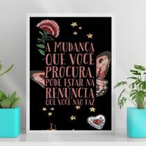 Quadro Decorativo Frase Mudança Renuncia 24x18cm Branca