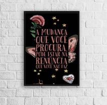 Quadro Decorativo Frase Mudança Renuncia 24x18cm Vidro Preta