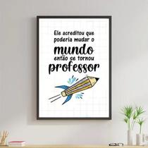 Quadro Decorativo Frase Professor 24X18 C/Vidro - Preta