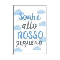 Quadro Decorativo Frase Sonhe Alto Nosso Pequeno 30x20 Mdf Adesivado