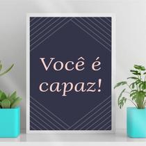 Quadro Decorativo Frase Você ÉCapaz 33x24cm - com vidro