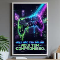 Quadro Decorativo Gamer Aqui Não Tem Pausa Compromisso Sala Quadro Decorativo Gamer Aqui Não Tem Pausa Compromisso Sala