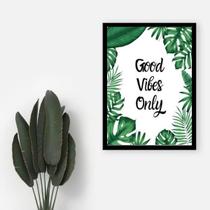 Quadro Decorativo Good Vibes Only 34x23cm Quadro Decorativo Good Vibes Only 34x23cm