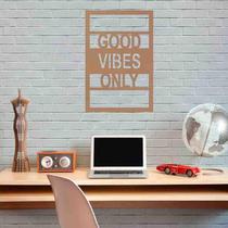 Quadro Decorativo Good Vibes Only 3Mm Vazado Preto - Mdf