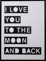 Quadro Decorativo I Love You To The Moon 60x45 Cm P&b Quadro Decorativo I Love You To The Moon 60x45 Cm P&b