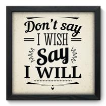Quadro Decorativo - I Will - 33cm x 33cm - 020qdrp Quadro Decorativo - I Will - 33cm x 33cm - 020qdrp