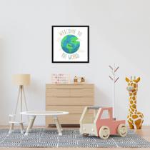 Quadro Decorativo Infantil, Welcome to the World Moldura Caixa, Preta