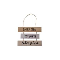 Quadro Decorativo Inspira Respira Não Pira - FWB