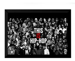 Quadro Decorativo Isso É Hip Hop Varios Rappers 42x29cm Quadro Decorativo Isso É Hip Hop Varios Rappers 42x29cm