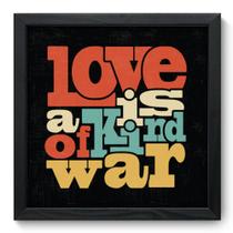 Quadro Decorativo - Kind of War - 33cm x 33cm - 028qdrp Quadro Decorativo - Kind of War - 33cm x 33cm - 028qdrp