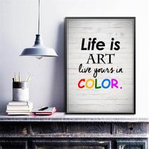 Quadro Decorativo Life Is Art 24x18cm - com vidro Quadro Decorativo Life Is Art 24x18cm - com vidro
