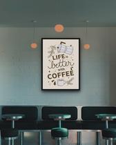Quadro Decorativo Life Is Better With Coffee - 70X50Cm