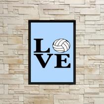 Quadro Decorativo Love Bola Volei 33x24cm - com vidro